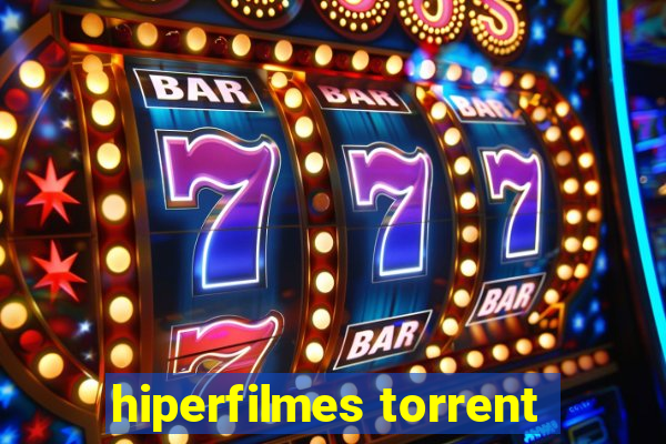 hiperfilmes torrent